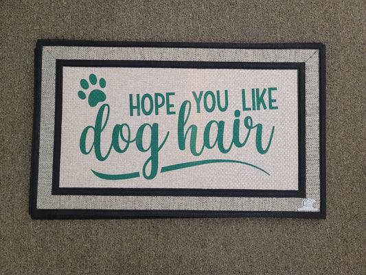 Hope you like Dog hair Mat